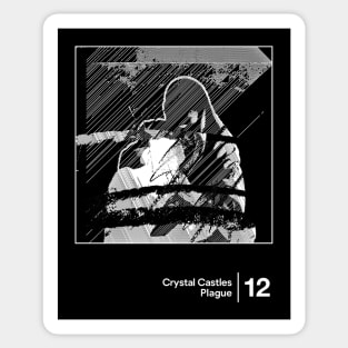 Crystal Castles - Plague / Minimalist Style Graphic Design Sticker